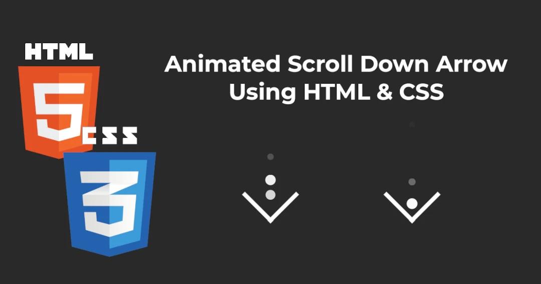 Stunning Animated Scroll Down Arrow with HTML and CSS