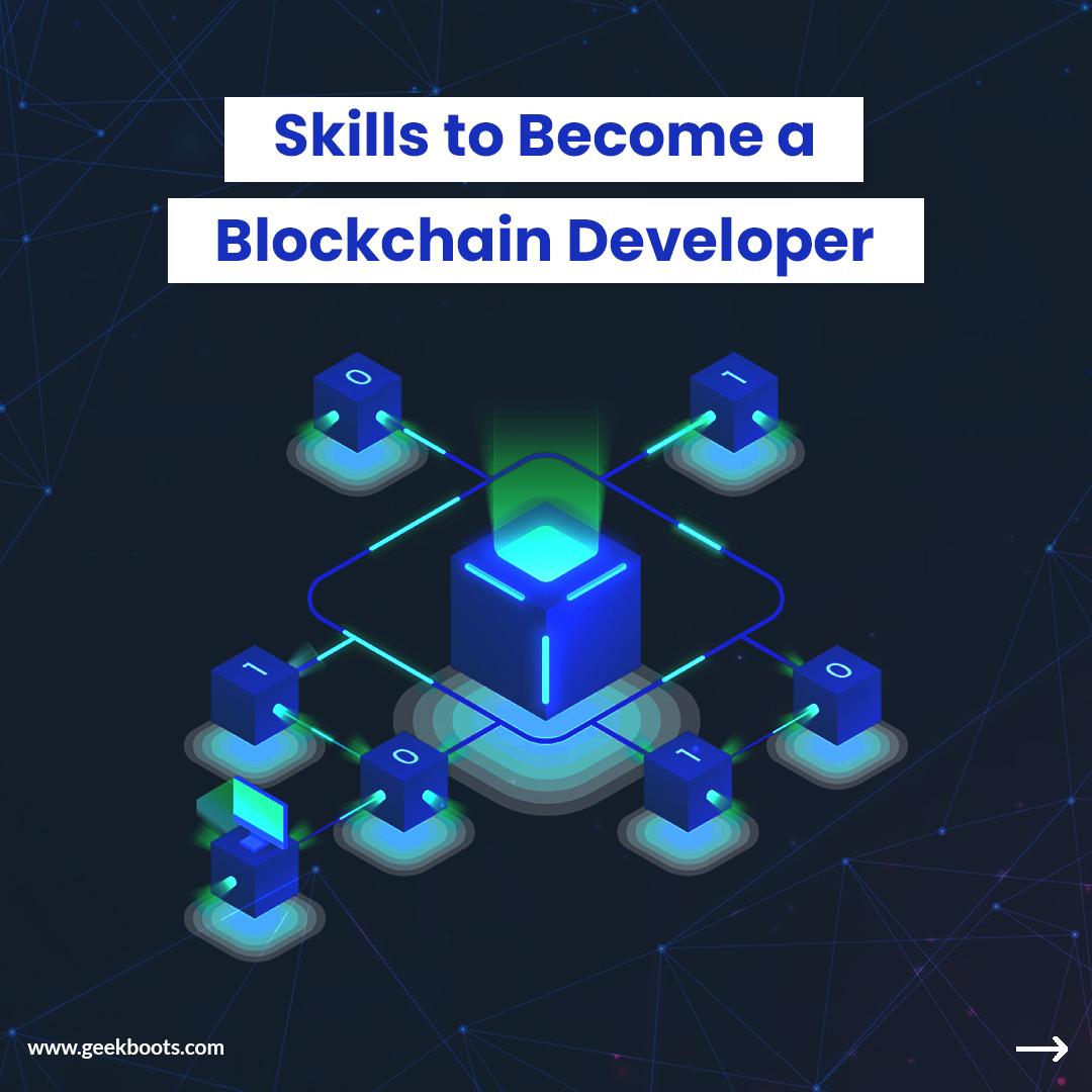 Must have skills to become a blockchain developer