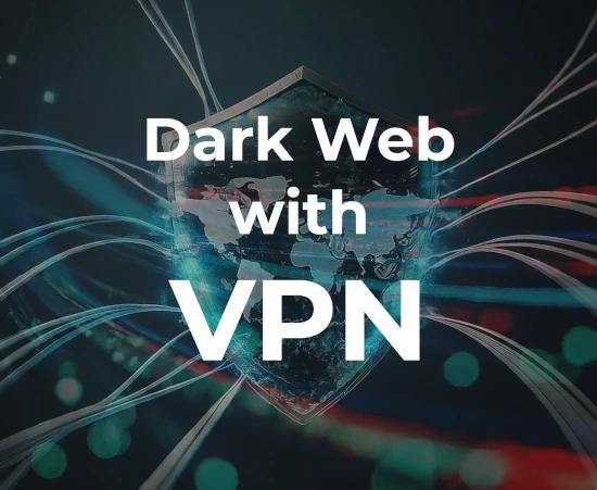 What Happens If You Access the Dark Web Without a VPN?