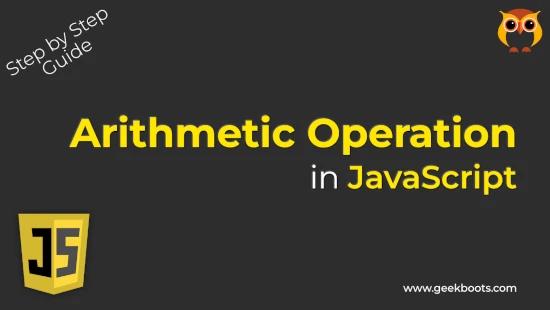 How to Perform Arithmetic Operations in JavaScript for JavaScript