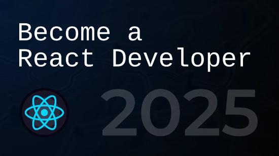 The Ultimate Roadmap for React Developer in 2025