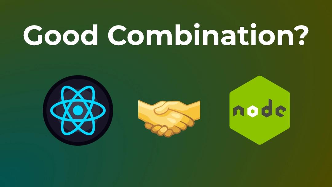 React and Node.js – Are They a Good Combination in the MERN Stack?