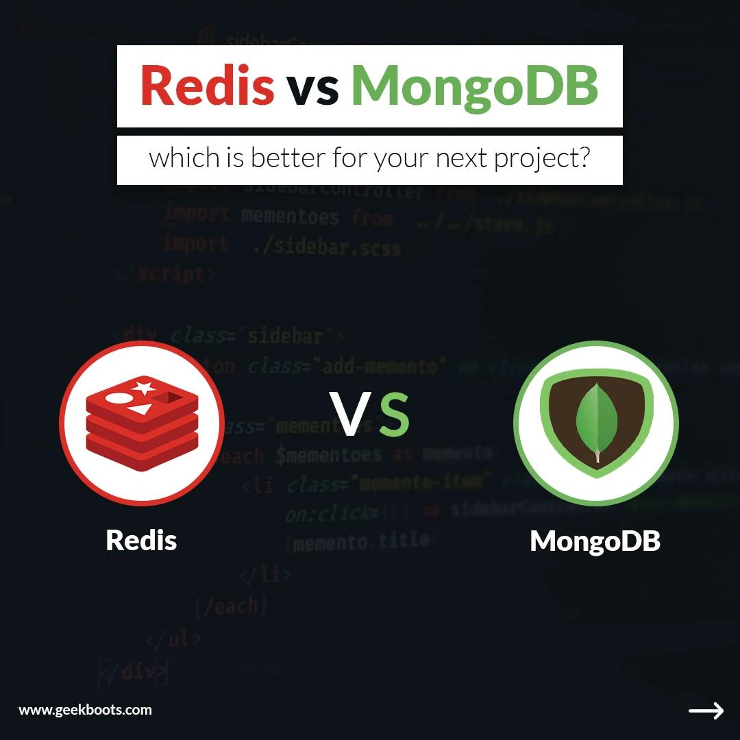 Redis vs MongoDB - which is better for your next project? | Geekboots