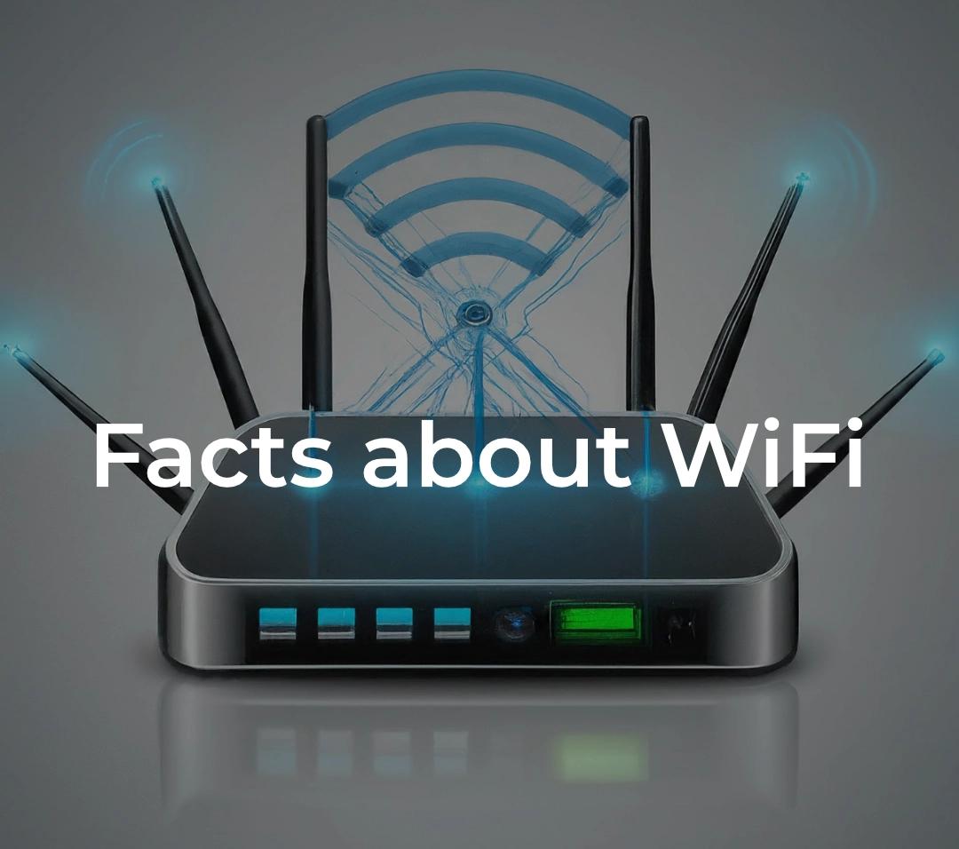 Interesting and Unknown Facts About Wi-Fi