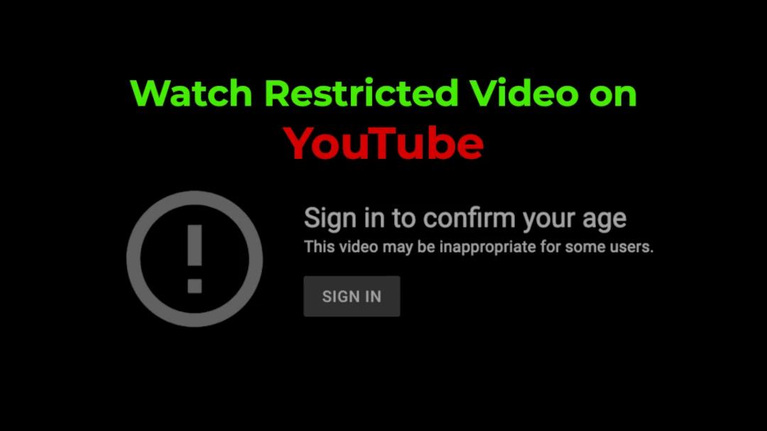 How to Watch Age-Restricted Videos on YouTube Without Signing In