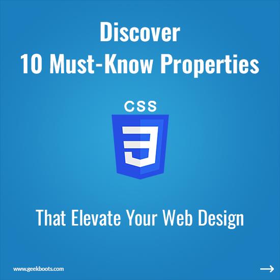 Discover 14 Must-Know CSS3 Properties that Elevate Your Web Design