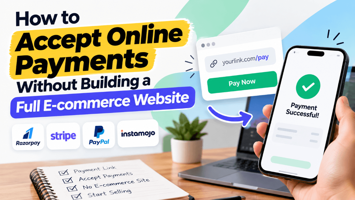 How to Accept Online Payments Without Building a Full E-commerce Website
