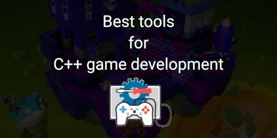 Best tools for C++ game development
