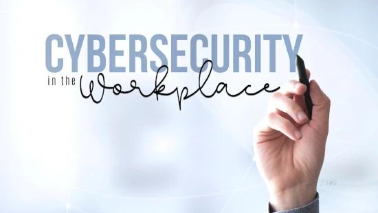 Cybersecurity in the Workplace: 5 Ways to Secure Your Business
