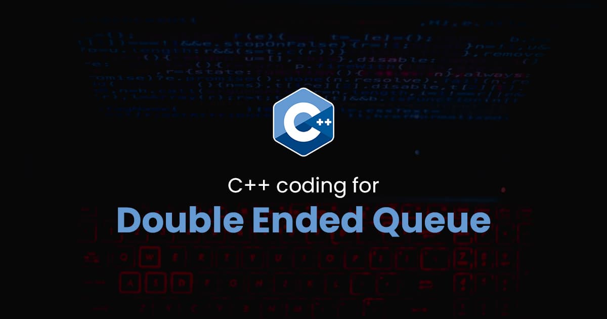 Double Ended Queue