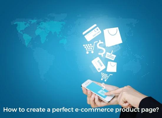 How to create a perfect e-commerce product page?