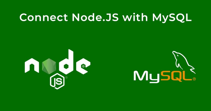 How to Connect Node.js with MySQL