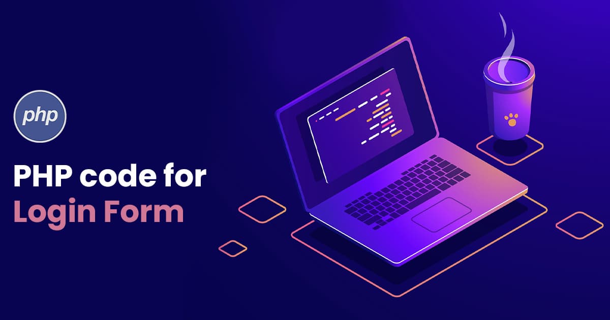 How to Use PHP to Submit and Process Your Login Form